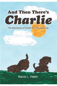 And Then There's Charlie