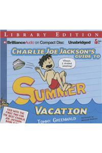 Charlie Joe Jackson's Guide to Summer Vacation