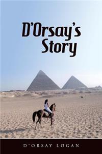 D'Orsay's Story