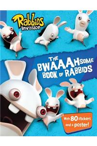 The Bwaaahsome Book of Rabbids: Hijinks and Activities with Everyone's Favorite Mischief-Makers