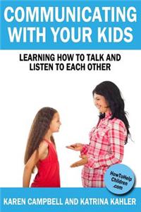 Communicating With Your Kids