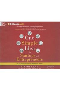 One Simple Idea for Startups and Entrepreneurs