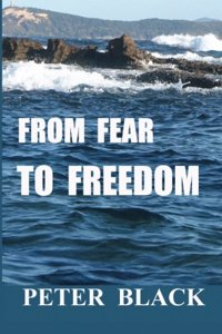 From Fear To Freedom