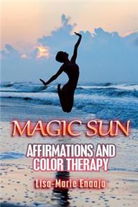 Magic Sun Affirmations and Colour Therapy