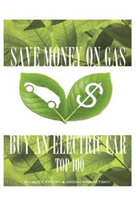 Save Money on Gas Buy a Electric Car