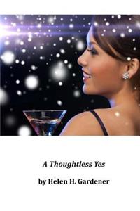 A Thoughtless Yes