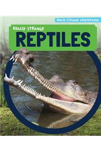 Really Strange Reptiles