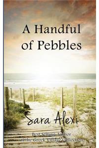 A Handful of Pebbles