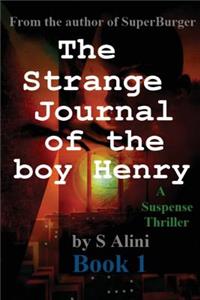 The Strange Journal of the Boy Henry
