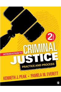 Introduction to Criminal Justice: Practice and Process