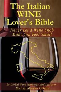 The Italian Wine Lover's Bible