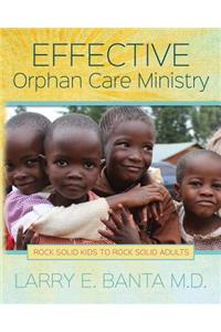 Effective Orphan Care Ministry