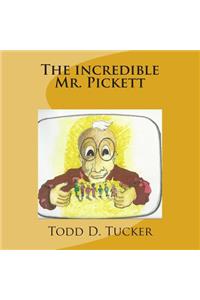 Incredible Mr. Pickett