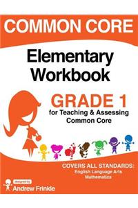 Common Core Elementary Workbook Grade 1