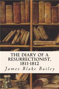 Diary of a Resurrectionist, 1811-1812