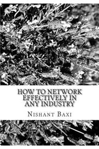 How to Network Effectively in Any Industry