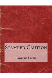 Stamped Caution