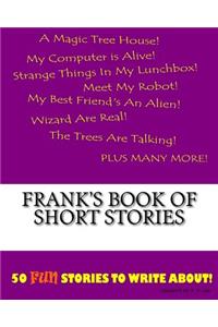Frank's Book Of Short Stories