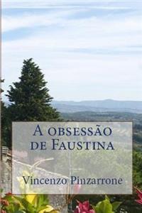 A obsessão de Faustina