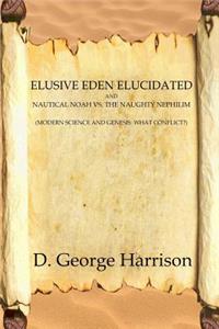 Elusive Eden Elucidated