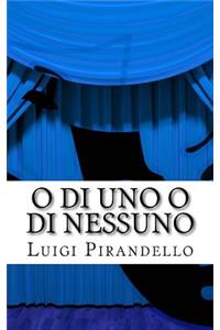 O di uno o di nessuno