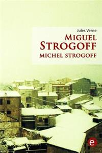 Miguel Strogoff/Michel Strogoff