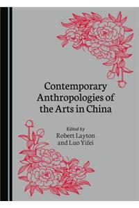 Contemporary Anthropologies of the Arts in China