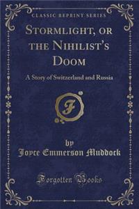 Stormlight, or the Nihilist's Doom