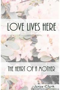 Love Lives Here