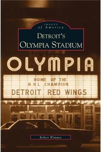 Detroit's Olympia Stadium