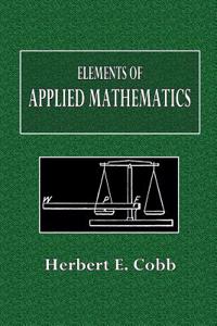 Elements of Applied Mathematics