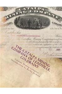 Catalpa Mining Company of Leadville, Colorado