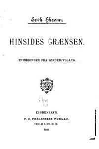Hinsides Graensen. Erindringer Fra Sønderjylland