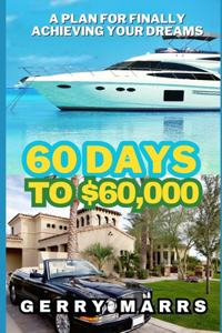 60 Days to $60,000