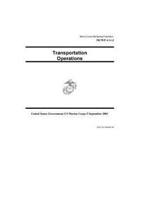 Marine Corps Warfighting Publication MCWP 4-11.3 Transportation Operations 5 September 2001