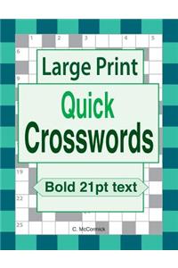 Large Print Quick Crosswords