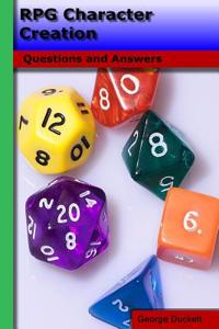RPG Character Creation: Questions and Answers