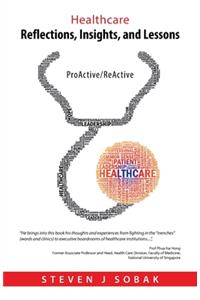 Healthcare Reflections, Insights, and Lessons