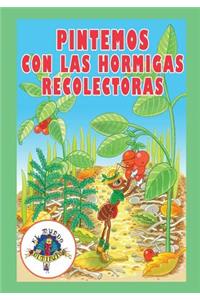 Pintemos con las Hormigas Recolectoras