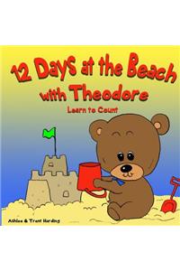 12 Beach Days with Theodore Counting Book