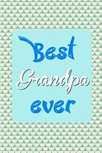 Best Grandpa Ever: Dot Grid Journal Professionally Designed, Work Book, Planner, Diary