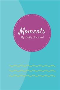 Moments My Daily Journal