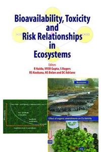 Bioavailability, Toxicity, and Risk Relationship in Ecosystems