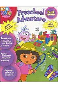 Preschool Adventure: Pre K Workbook (Dora the Explorer)