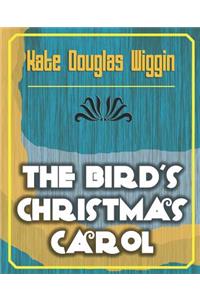 The Bird's Christmas Carol - 1898