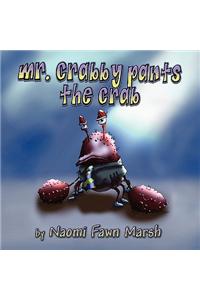 Mr. Crabby Pants the Crab