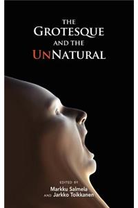 Grotesque and the Unnatural