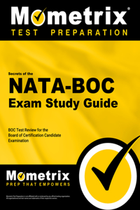 Secrets of the NATA-BOC Exam Study Guide