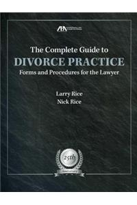 The Complete Guide to Divorce Practice