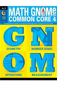 Kindergarter Math Gnome & Common Core Four